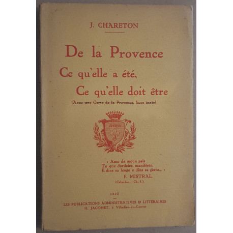 De la Provence - Ce qu'elle a été Ce qu'elle doit être