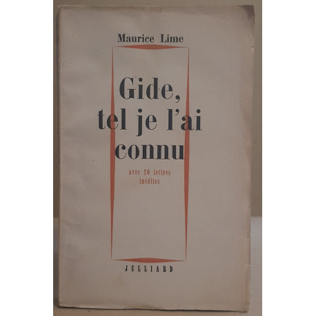 Gide tel que je l'ai connu - avec 20 lettres inédites