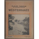 Méditerranée (avec 2 planches hors-texte tirées en héliogravure)