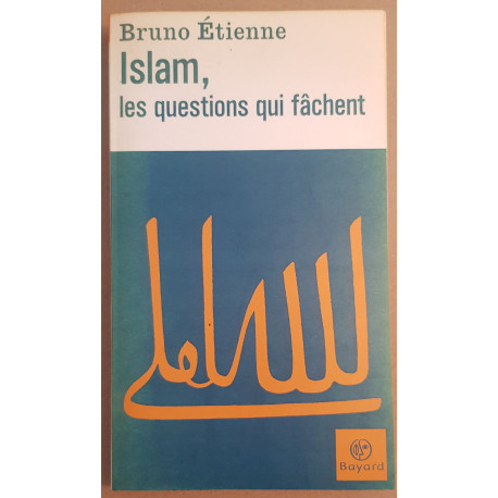 Islam les questions qui fâchent