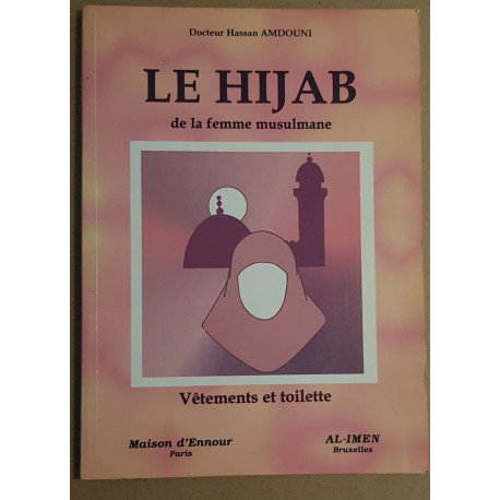 Le Hijab de la femme musulmane - Vêtements et toilette