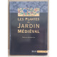 Les plantes du jardin médiéval