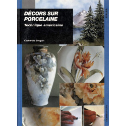 DECORS SUR PORCELAINE - TECHNIQUE AMERICAINE (0)