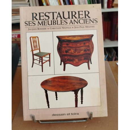 Restaurer Ses Meubles Anciens