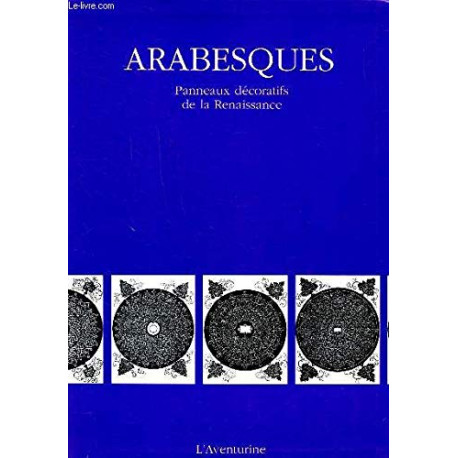 Arabesques : panneaux decoratifs de la renaissance