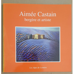 Aimée Castain - Bergère et artiste