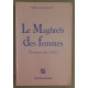 Le Maghreb des femmes - Les femmes dans l'U.M.A