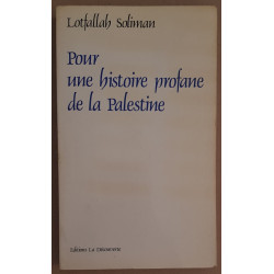 Pour une histoire profane de la Palestine
