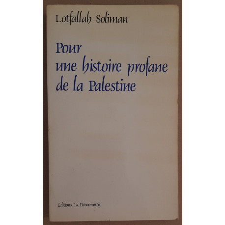 Pour une histoire profane de la Palestine