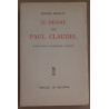 Le drame de Paul Claudel - Préface de Paul Claudel (nouvelle...