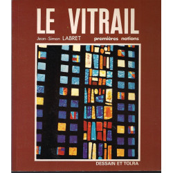 Le Vitrail : premieres notions