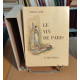 Le vin de paris/ illustrations gravées par gaston barret
