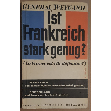 Ist Frankreich stark genug ? (la France est-elle défendue ?)