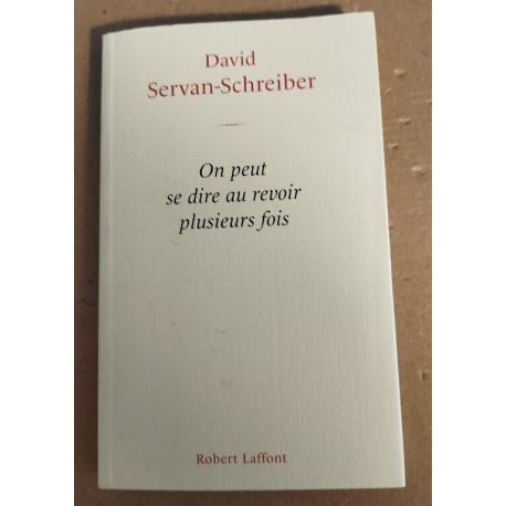 On peut se dire au revoir plusieurs fois