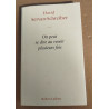 On peut se dire au revoir plusieurs fois