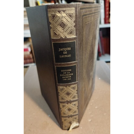 Histoire de la diplomatie secrete 1789-1914