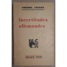 Incertitudes allemandes / E.O./ La crise de la civilisation...
