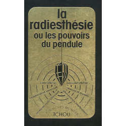 La radiesthésie ou les pouvoirs du pendule: Radiesthésie...