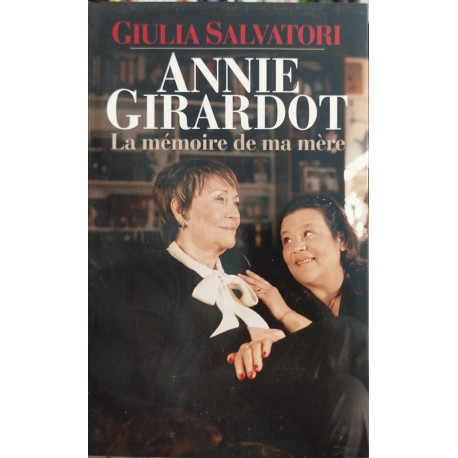 Annie girardeau - la memoire de ma mere