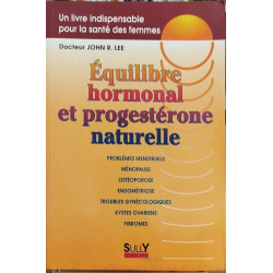 Équilibre hormonal et progestérone naturelle