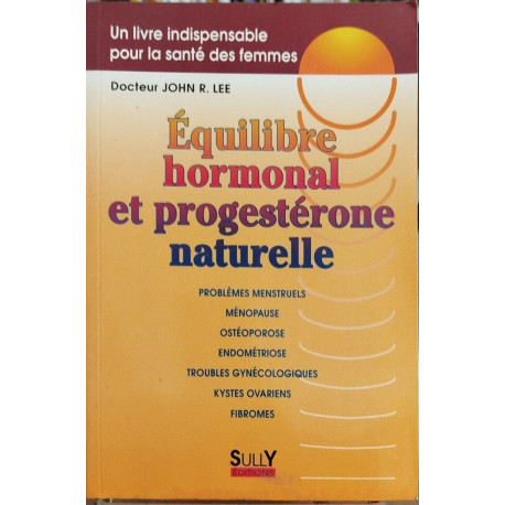 Équilibre hormonal et progestérone naturelle