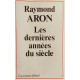 Dernières annees du siecle