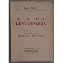 Un seul ennemi : l'envahisseur (préface par le général De Gaulle)