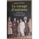 Le Voyage d'automne - Octobre 1941 des écrivains français en...