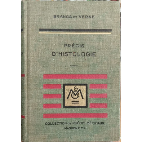 Précis d'histologie la cellule - les tissus - les organes