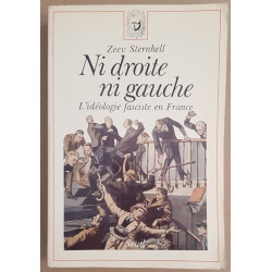 Ni droite ni gauche - l'idéologie fasciste en France
