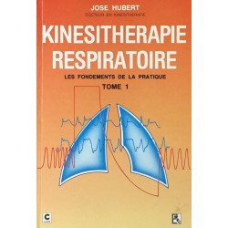 T1. kinesitherapie respiratoire. les fondements de la pratique