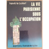 La vie parisienne sous l'occupation - Tomes 1 et 2