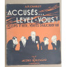 Accusés ... Levez-vous ! - Dessins d'hier ... Vérités d'aujourd'hui