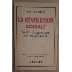 La révolution sociale dans l'Allemagne contemporaine - Cahiers de...