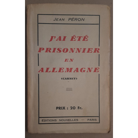 J'ai été prisonnier en Allemagne - Mon journal 1940