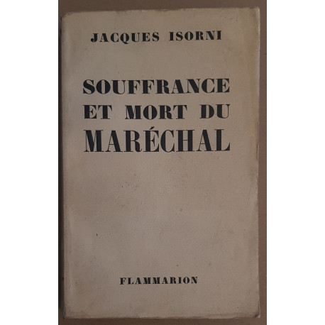 Souffrance et mort du Maréchal Pétain
