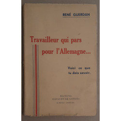 Travailleur qui pars pour l'Allemagne ... Voici ce que tu dois savoir