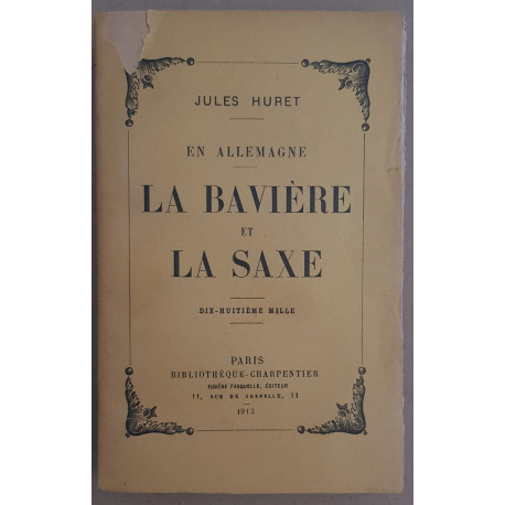 En Allemagne - La Bavière et la Saxe