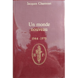 Un monde nouveau 1944-1970