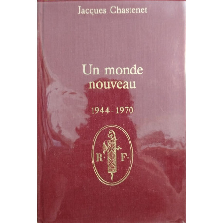 Un monde nouveau 1944-1970