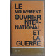Le mouvement ouvrier international et la guerre