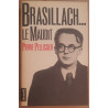 Brasillach... le Maudit