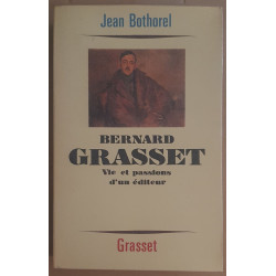 Bernard Grasset- Vie et passions d'un éditeur