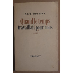 Quand le temps travaillait pour nous