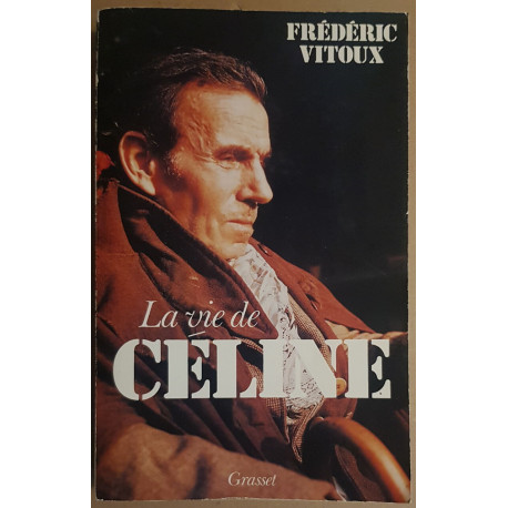 La vie de Louis-Ferdinand Céline