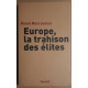 Europe la trahison des élites / dédicace