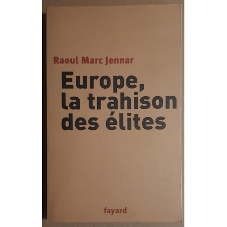 Europe la trahison des élites / dédicace