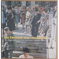 Les Parisiens sous l' Occupation - Photographies en Couleurs d'...