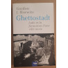 Ghettostadt - Lodz et la formation d'une ville nazie
