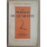 La moisson de quarante - Journal d'un prisonnier de guerre
